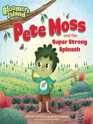 cover image of Pete Moss and the Super Strong Spinach